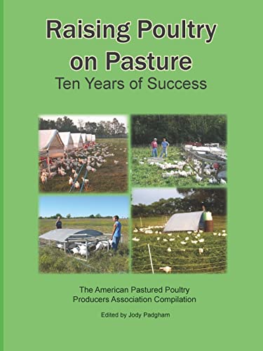 Stock image for Raising Poultry on Pasture: Ten Years of Success for sale by ZBK Books