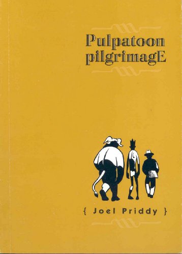 Pulpatoon Pilgrimage (9780972179409) by Priddy, Joel