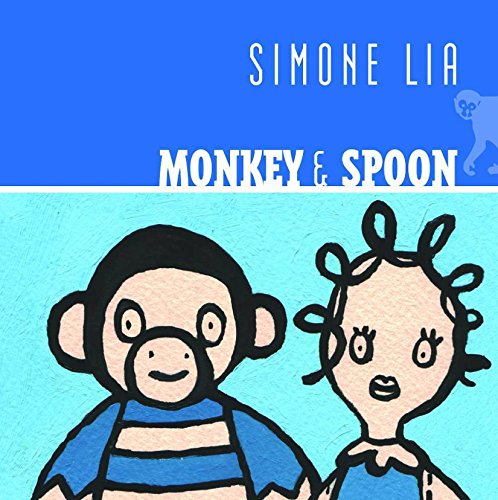 Stock image for Monkey & Spoon for sale by SecondSale