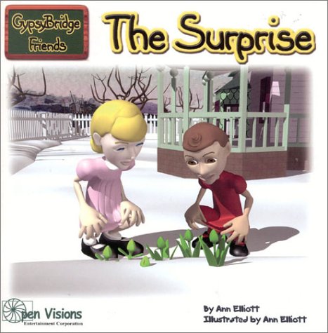 Gypsybridge Friends: The Surprise (9780972182522) by Elliott, Ann