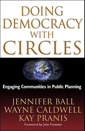 Imagen de archivo de Doing Democracy with Circles: Engaging Communities in Public Planning a la venta por Decluttr