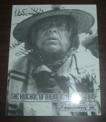 Imagen de archivo de The Huichol of Mexico: "The Shaman" a la venta por HPB-Red