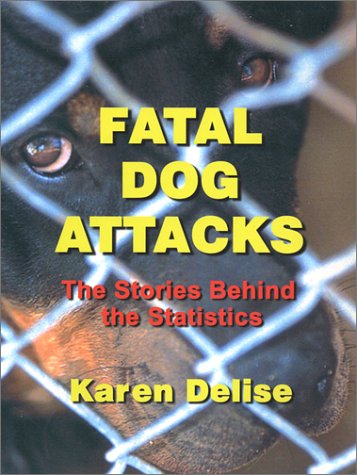 Imagen de archivo de Fatal Dog Attacks: The Stories Behind the Statistics (United States) a la venta por HPB-Emerald