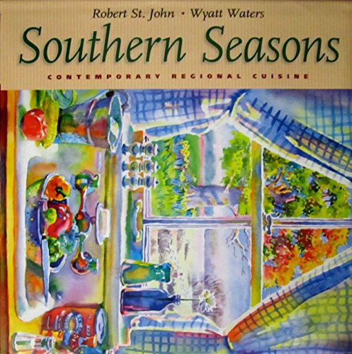 9780972197236: Southern Seasons: Contemporary Regional Cuisine