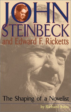 Stock image for John Steinbeck and Edward F. Ricketts: The Shaping of a Novelist for sale by ThriftBooks-Dallas