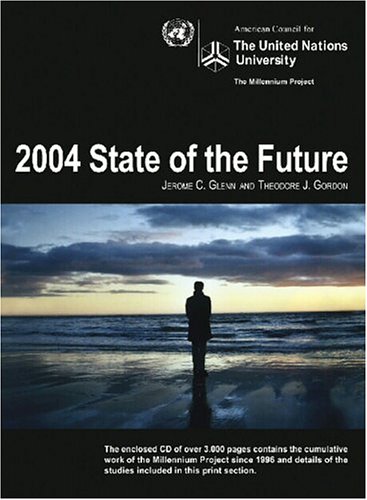 2004 State of the Future - Glenn, Jerome C.