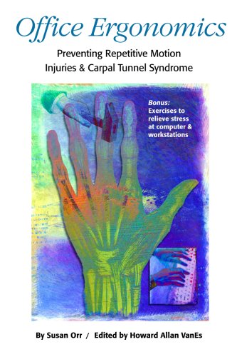 Beispielbild fr Office Ergonomics, Preventing Repetitive Motion Injuries & Carpal Tunnel Syndrome (Letsdoyoga.com Wellness Series) zum Verkauf von ThriftBooks-Dallas