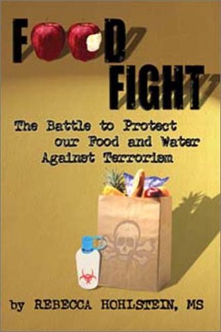 Stock image for Food Fight: The Battle to Protect our Food and Water Against Terrorism for sale by POQUETTE'S BOOKS