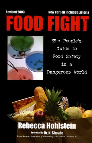Beispielbild fr Food Fight: The People's Guide to Food Safety in a Dangerous World zum Verkauf von BooksByLisa