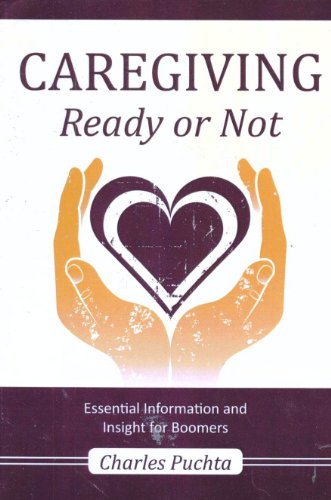 9780972210478: CAREGIVING Ready or Not: 1