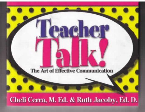 9780972211864: Teacher Talk: The Art of Effective Communication (School Talk, 1)