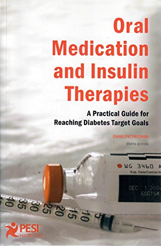 Beispielbild fr Oral Medications and Insulin Therapies : A Practical Guide for Reaching Diabetes Target Goals zum Verkauf von Better World Books