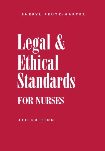 Beispielbild fr Legal and Ethical Standards for Nurses, 4th Edition zum Verkauf von Wonder Book