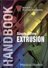 9780972215985: SPE Single Screw Extrusion Handbook