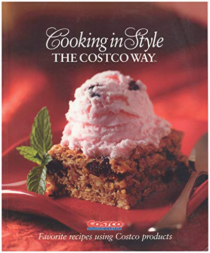 Stock image for Cooking in Style the Costco Way: Favorite Recipes Using Costco Products for sale by Orion Tech