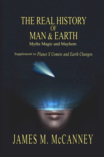 Stock image for The Real History of Man & Earth - Myths Magic and Mayhem (Jmccanneyscience Library) for sale by Books Unplugged