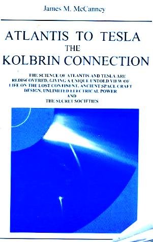 Stock image for Atlantis to Tesla: The Kolbrin Connection for sale by ThriftBooks-Atlanta