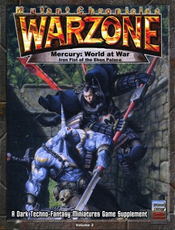 Mutant Chronicles Warzone: The Iron Fist of the Ebon Palace (9780972220248) by Talamini, Thomas