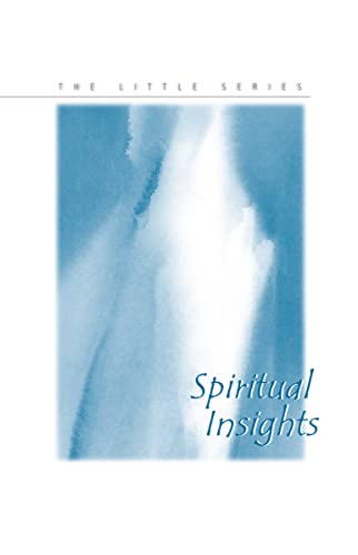 Stock image for Spiritual Insights (The Little Series) for sale by Goodwill of Colorado