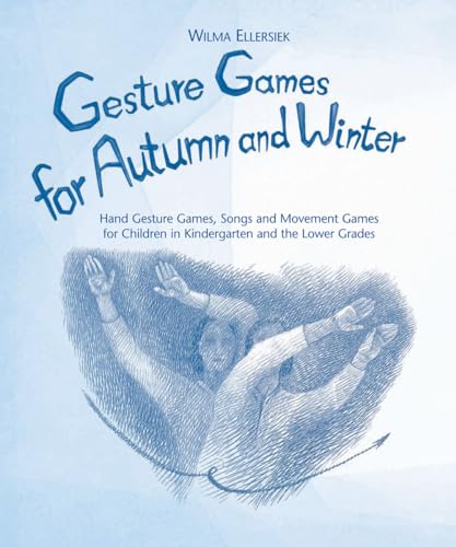 9780972223898: Gesture Games for Autumn and Winter: Hand Gesture, Song and Movement Games for Children in Kindergarten and the Lower Grades