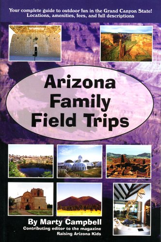 Stock image for Arizona Family Field Trips for sale by Books From California