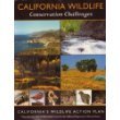 Imagen de archivo de California Wildlife: Conservation Challenges: California's Wildlife Action Plan a la venta por Better World Books: West