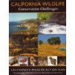 Stock image for California Wildlife: Conservation Challenges: California's Wildlife Action Plan for sale by Better World Books