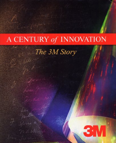 Stock image for A Century of Innovation: The 3M Story for sale by SecondSale