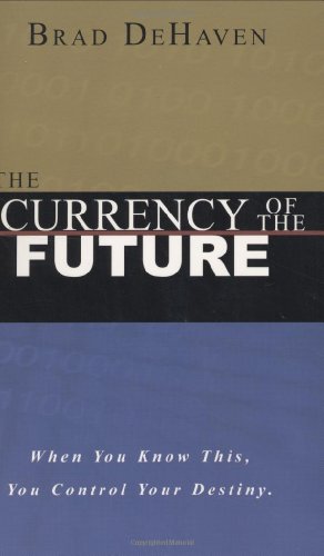 The Currency of the Future