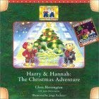 Imagen de archivo de Harry & Hannah: The Christmas Adventure a la venta por Wonder Book