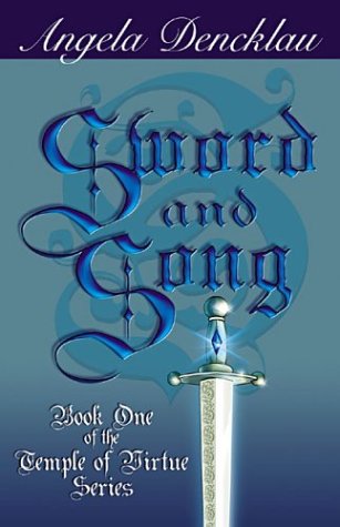 Stock image for Sword and Song: Book One of the Temple of Virtue Series for sale by R & B Diversions LLC