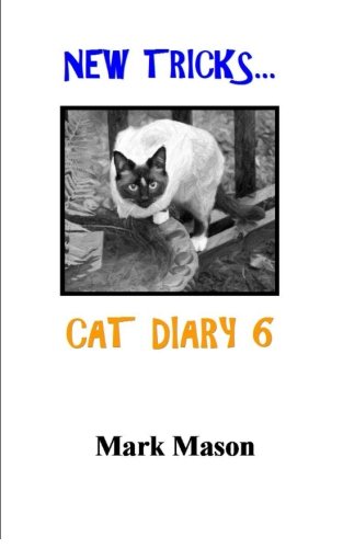 New Tricks ... Cat Diary 6 (9780972241052) by Mason, Mark