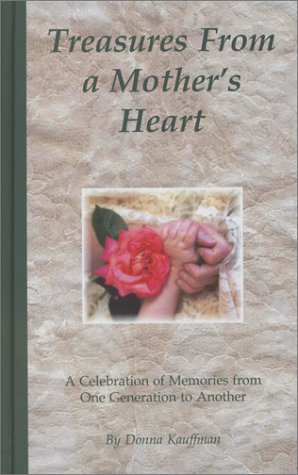 Imagen de archivo de Treasures from a Mother's Heart a la venta por Better World Books