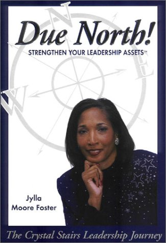 Due North!: Strengthen Your Leadership Assets