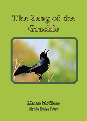 Stock image for The Song of the Grackle for sale by Better World Books