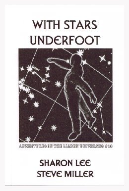 9780972247368: With Stars Underfoot (Adventures in the Liaden Universe, Number 10) by Sharon...