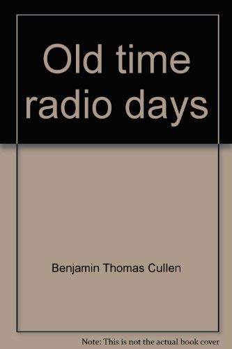 Stock image for Old time radio days: An album of memories for sale by Wonder Book