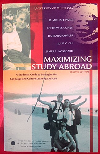 Beispielbild fr Maximizing Study Abroad: A Student's Guide to Strategies for Language and Culture Learning and Use zum Verkauf von Better World Books