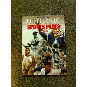 9780972255707: Signed Copy!!! Boston Globe Historic sports pages