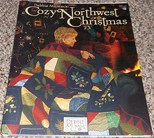 9780972255929: Debbie Mumm's cozy Northwest Christmas