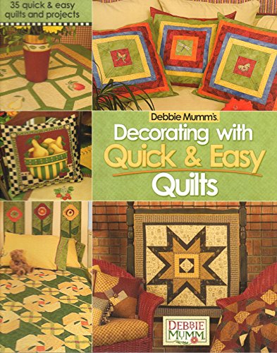 Beispielbild fr Debbie Mumm's Decorating with Quick and Easy Quilts zum Verkauf von Better World Books