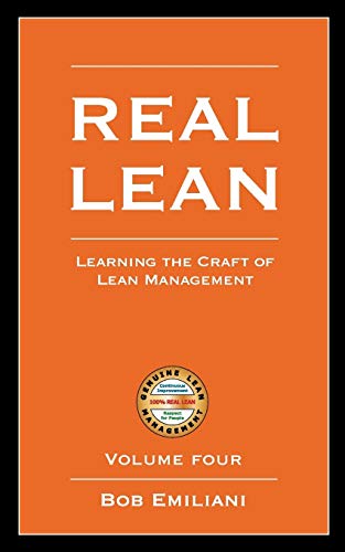 Imagen de archivo de Real Lean: Learning the Craft of Lean Management (Volume Four) a la venta por ThriftBooks-Dallas