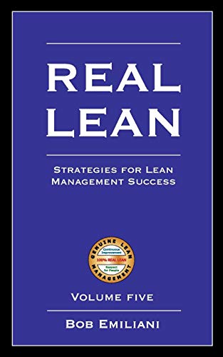 Imagen de archivo de Real Lean: Strategies for Lean Management Success (Volume Five) a la venta por Decluttr