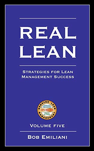 Stock image for Real Lean: Strategies for Lean Management Success (Volume Five) for sale by SecondSale