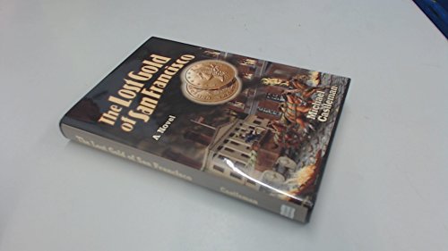 Stock image for The Lost Gold of San Francisco for sale by Better World Books