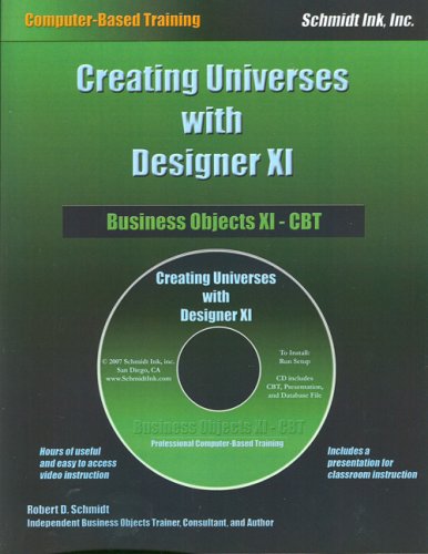 Beispielbild fr Creating Universes with Designer XI: Business Objects XI - CBT zum Verkauf von medimops