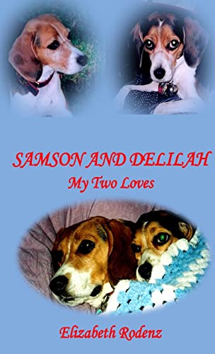 9780972269452: SAMSON AND DELILAH: MY TWO LOVES
