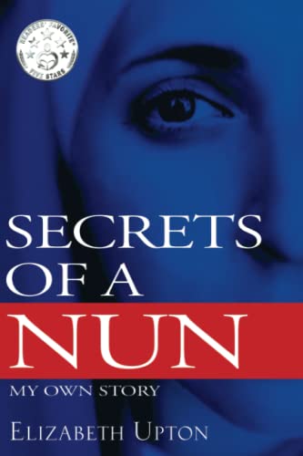 Beispielbild fr Secrets of a Nun : My Own Story zum Verkauf von Better World Books