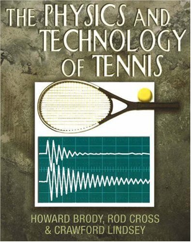 9780972275903: The Physics and Technology of Tennis