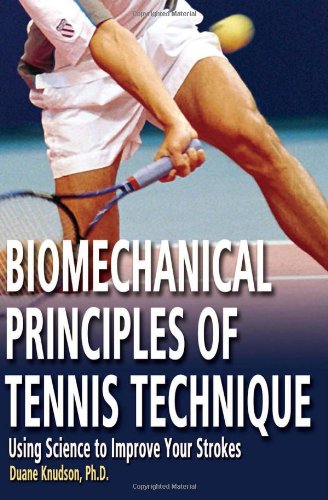 9780972275941: Biomechanical Principles of Tennis Technique: Using Science to Improve Your Strokes